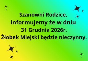 31.12.2026r. Żłobek Miejski w Imielinie nieczynny